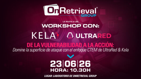 Workshop: De la vulnerabilidad a la acción: Cómo dominar la superficie de ataque con el enfoque CTEM de UltraRed & Kela Workshop: De la vulnerabilidad a la acción: Cómo dominar la superficie de ataque con el enfoque CTEM de UltraRed & Kela